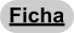 Ficha